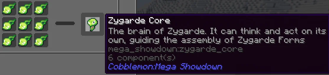 Obtain the Required Cores - Nine Zygarde Cells arranged in a full crafting grid to produce one Zygarde Core